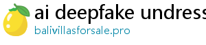 ai deepfake undress