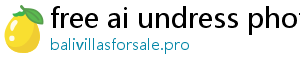 free ai undress photo